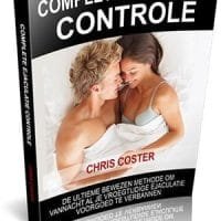 Complete Ejaculatie Controle met Chris Coster: Effectieve Technieken en Tips complete ejaculatie controle